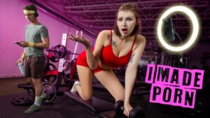 I Made Porn Shes Got Spunk